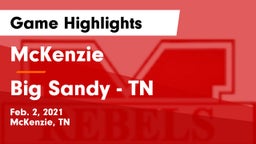 McKenzie  vs Big Sandy - TN Game Highlights - Feb. 2, 2021