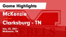McKenzie  vs Clarksburg - TN Game Highlights - Jan. 22, 2021