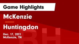 McKenzie  vs Huntingdon  Game Highlights - Dec. 17, 2021