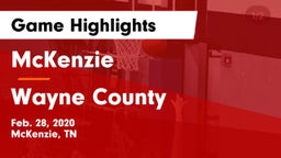 McKenzie  vs Wayne County  Game Highlights - Feb. 28, 2020