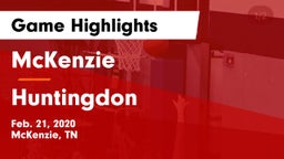 McKenzie  vs Huntingdon  Game Highlights - Feb. 21, 2020