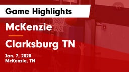 McKenzie  vs Clarksburg  TN Game Highlights - Jan. 7, 2020