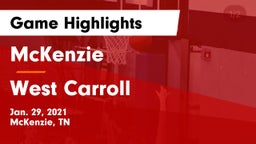 McKenzie  vs West Carroll  Game Highlights - Jan. 29, 2021