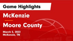 McKenzie  vs Moore County  Game Highlights - March 5, 2022