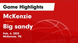 McKenzie  vs Big sandy  Game Highlights - Feb. 6, 2023