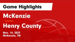 McKenzie  vs Henry County  Game Highlights - Nov. 14, 2023