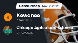 Recap: Kewanee  vs. Chicago  Agriculture Science 2019