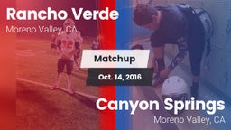 Matchup: Rancho Verde HS vs. Canyon Springs  2016