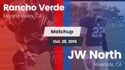 Matchup: Rancho Verde HS vs. JW North  2016
