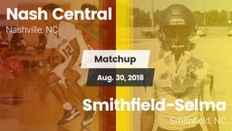 Matchup: Nash Central vs. Smithfield-Selma  2018