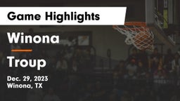 Winona  vs Troup  Game Highlights - Dec. 29, 2023