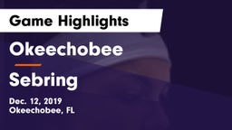 Okeechobee  vs Sebring Game Highlights - Dec. 12, 2019