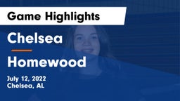 Chelsea  vs Homewood Game Highlights - July 12, 2022