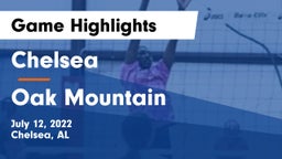 Chelsea  vs Oak Mountain  Game Highlights - July 12, 2022