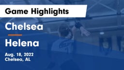 Chelsea  vs Helena  Game Highlights - Aug. 18, 2022