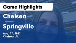Chelsea  vs Springville  Game Highlights - Aug. 27, 2022