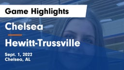 Chelsea  vs Hewitt-Trussville Game Highlights - Sept. 1, 2022