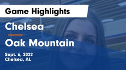 Chelsea  vs Oak Mountain Game Highlights - Sept. 6, 2022