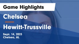 Chelsea  vs Hewitt-Trussville  Game Highlights - Sept. 14, 2023