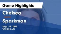 Chelsea  vs Sparkman  Game Highlights - Sept. 23, 2023