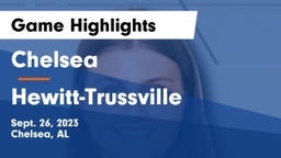 Chelsea  vs Hewitt-Trussville  Game Highlights - Sept. 26, 2023