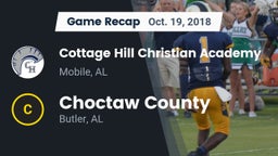 Recap: Cottage Hill Christian Academy vs. Choctaw County  2018