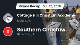 Recap: Cottage Hill Christian Academy vs. Southern Choctaw  2018