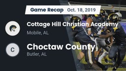 Recap: Cottage Hill Christian Academy vs. Choctaw County  2019