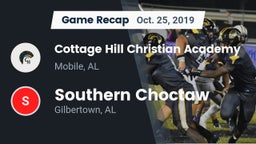 Recap: Cottage Hill Christian Academy vs. Southern Choctaw  2019