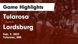 Tularosa  vs Lordsburg  Game Highlights - Feb. 9, 2022