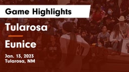 Tularosa  vs Eunice  Game Highlights - Jan. 13, 2023