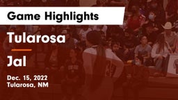 Tularosa  vs Jal  Game Highlights - Dec. 15, 2022
