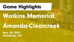 Watkins Memorial  vs Amanda-Clearcreek  Game Highlights - Nov. 28, 2023