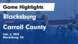 Blacksburg  vs Carroll County  Game Highlights - Feb. 6, 2023