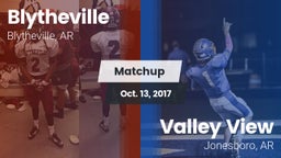 Matchup: Blytheville vs. Valley View  2017