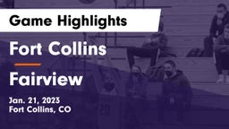 Fort Collins  vs Fairview  Game Highlights - Jan. 21, 2023