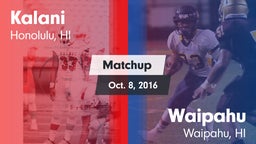 Matchup: Kalani vs. Waipahu   2016