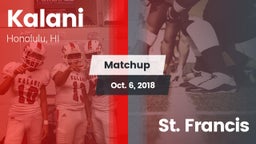 Matchup: Kalani vs. St. Francis  2018