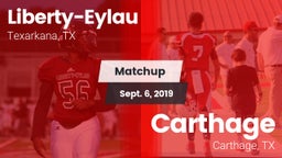 Matchup: Liberty-Eylau vs. Carthage  2019