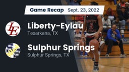 Recap: Liberty-Eylau  vs. Sulphur Springs  2022