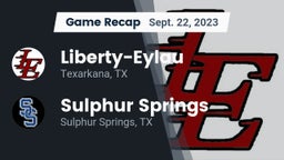 Recap: Liberty-Eylau  vs. Sulphur Springs  2023