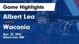 Albert Lea  vs Waconia  Game Highlights - Nov. 25, 2023