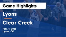 Lyons  vs Clear Creek Game Highlights - Feb. 4, 2023