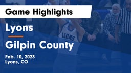 Lyons  vs Gilpin County  Game Highlights - Feb. 10, 2023