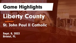 Liberty County  vs St. John Paul II Catholic  Game Highlights - Sept. 8, 2022