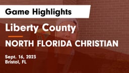 Liberty County  vs NORTH FLORIDA CHRISTIAN Game Highlights - Sept. 16, 2023