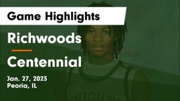 Richwoods  vs Centennial  Game Highlights - Jan. 27, 2023
