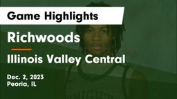 Richwoods  vs Illinois Valley Central  Game Highlights - Dec. 2, 2023