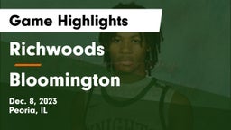 Richwoods  vs Bloomington  Game Highlights - Dec. 8, 2023