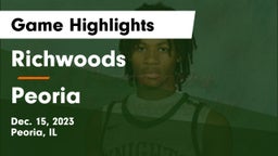 Richwoods  vs Peoria  Game Highlights - Dec. 15, 2023